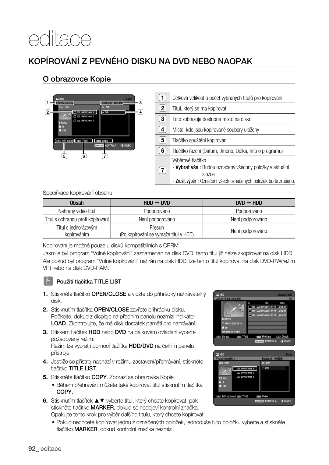 Samsung DVD-HR773/EDC Kopírování Z Pevného Disku NA DVD Nebo Naopak, Obrazovce Kopie, Speciřkace kopírování obsahu Obsah 