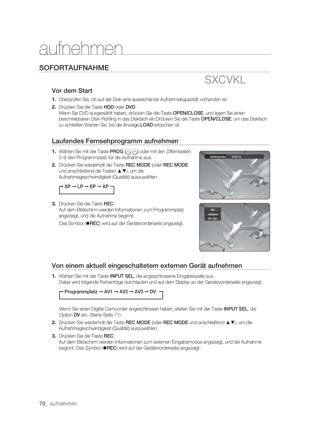 Samsung DVD-HR773/XEG, DVD-HR773/XEN, DVD-HR773/XEB manual Sofortaufnahme, Vor dem Start, Laufendes Fernsehprogramm aufnehmen 