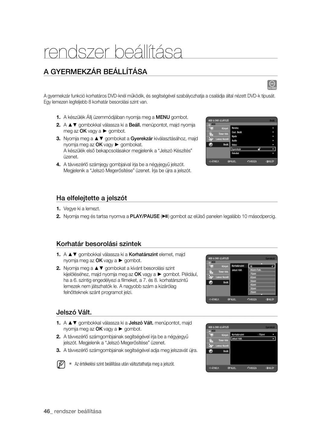 Samsung DVD-HR777A/EDC manual Gyermekzár Beállítása, Ha elfelejtette a jelszót, Korhatár besorolási szintek, Jelszó Vált 