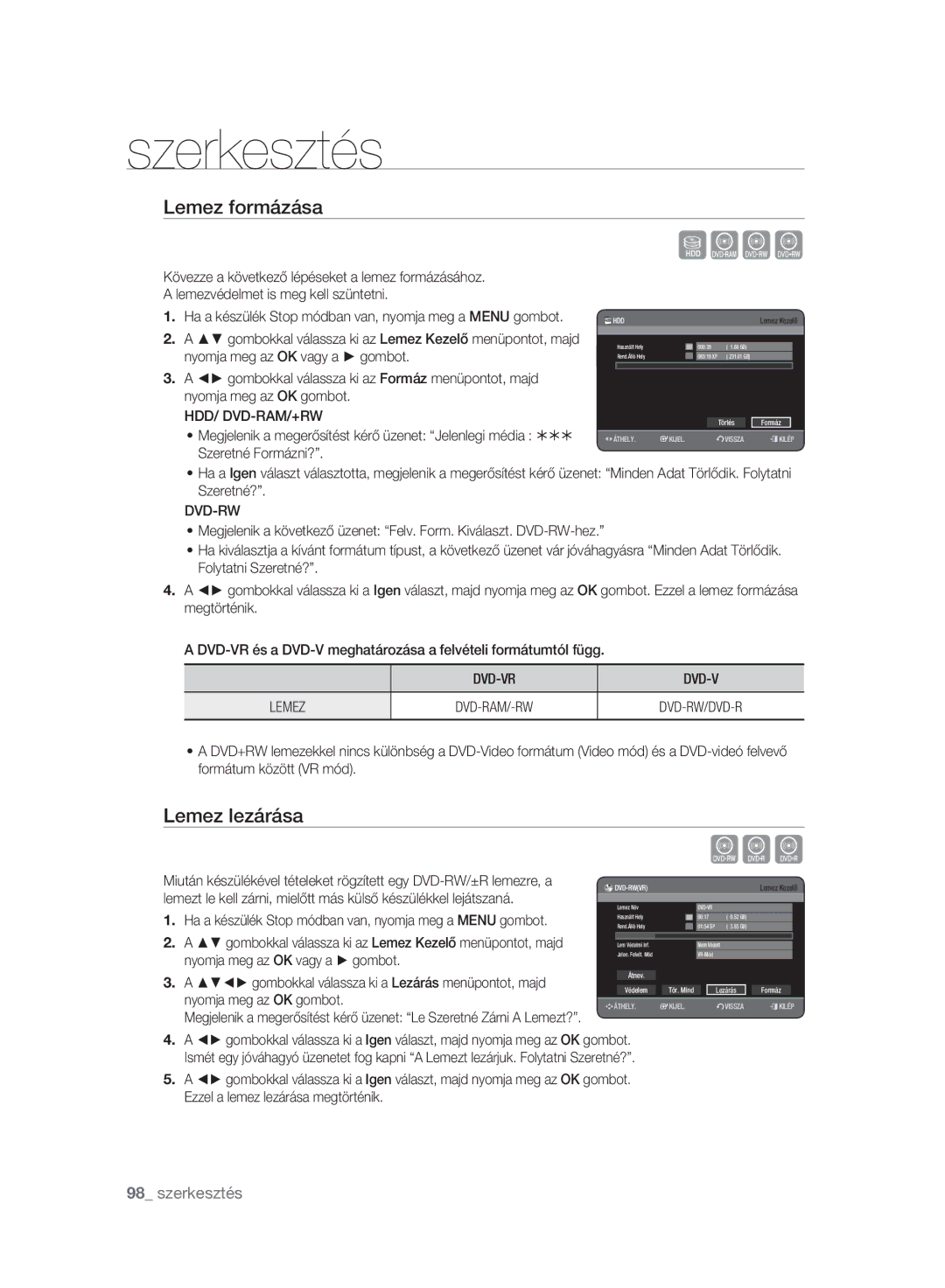 Samsung DVD-HR773A/EDC, DVD-HR775A/EDC, DVD-HR777A/EDC Lemez formázása, Lemez lezárása, Szeretné Formázni?, DVD-VR Lemez 