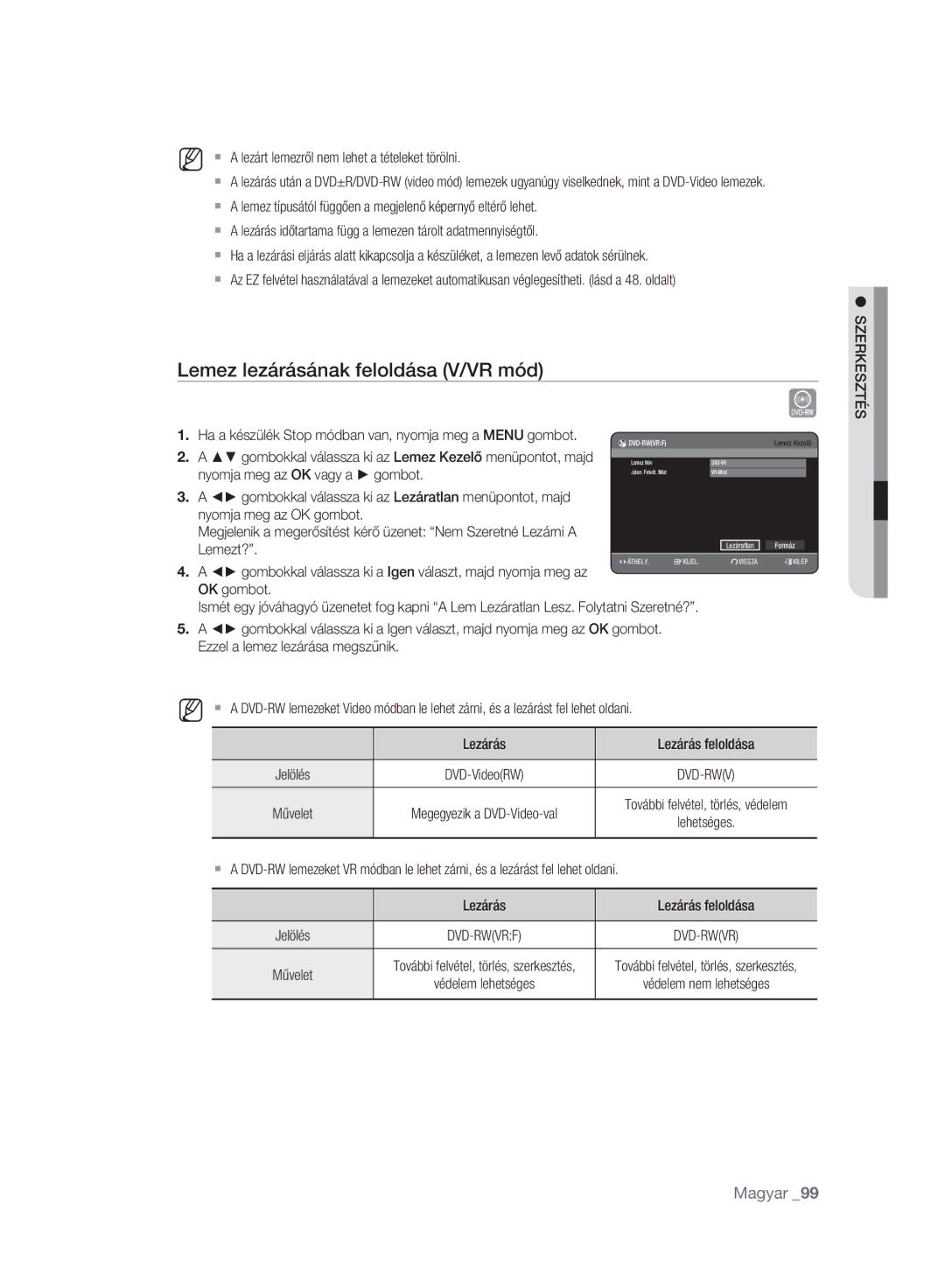 Samsung DVD-HR775A/EDC Lemez lezárásának feloldása V/VR mód,  a lezárt lemezről nem lehet a tételeket törölni, Lezáratlan 