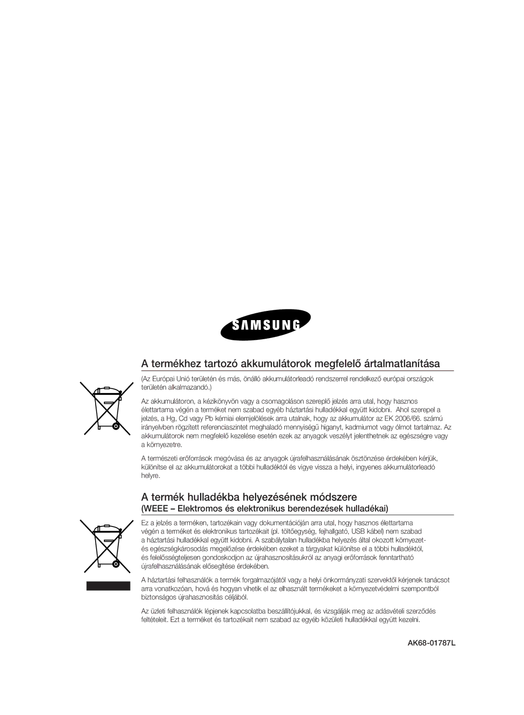 Samsung DVD-HR775A/EDC Termékhez tartozó akkumulátorok megfelelő ártalmatlanítása, Termék hulladékba helyezésének módszere 