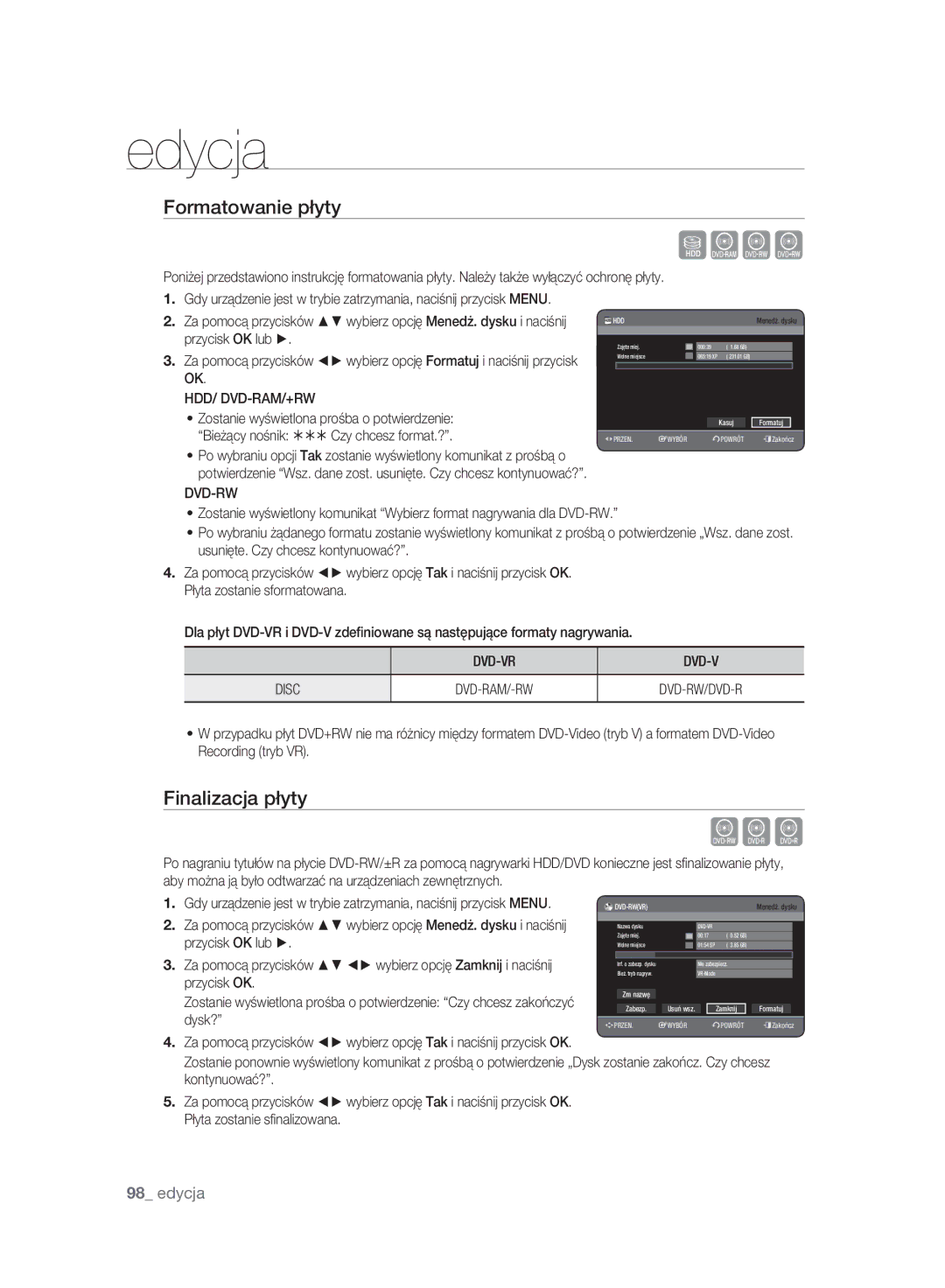 Samsung DVD-HR773A/EDC Formatowanie płyty, Finalizacja płyty, Przycisk OK lub, Zostanie wyświetlona prośba o potwierdzenie 