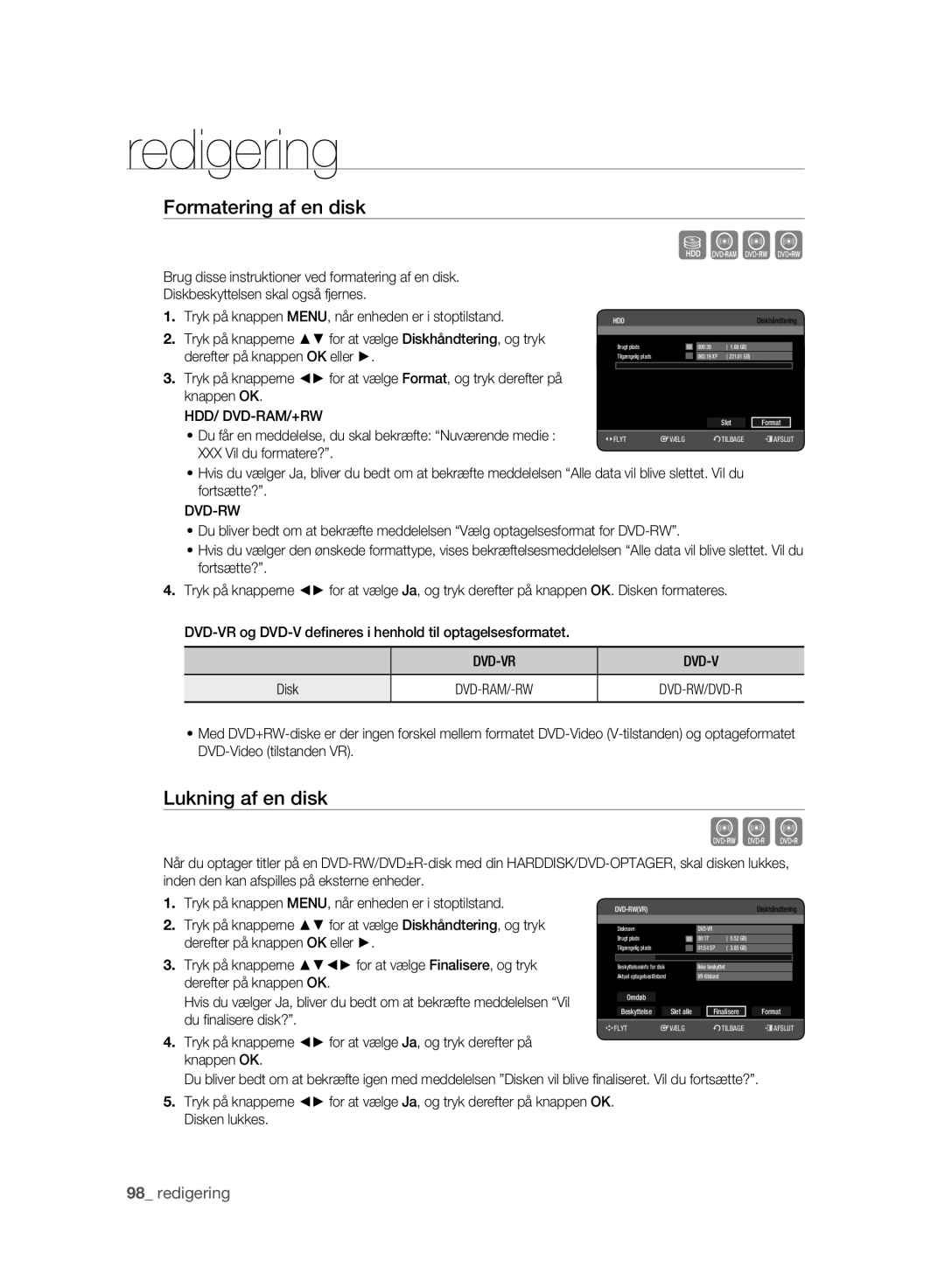 Samsung DVD-HR775A/XEE, DVD-HR773A/XEE manual Cvl, Formatering af en disk, Lukning af en disk, Hdd/ Dvd-Ram/+Rw, Dvd-Vr 