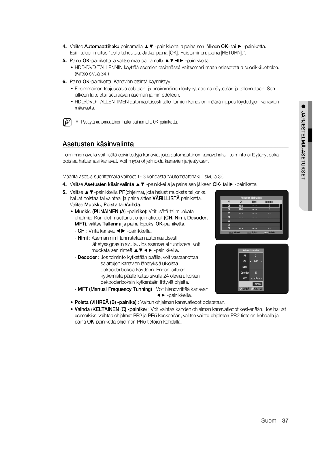 Samsung DVD-HR773A/XEE, DVD-HR775A/XEE manual Asetusten käsinvalinta 