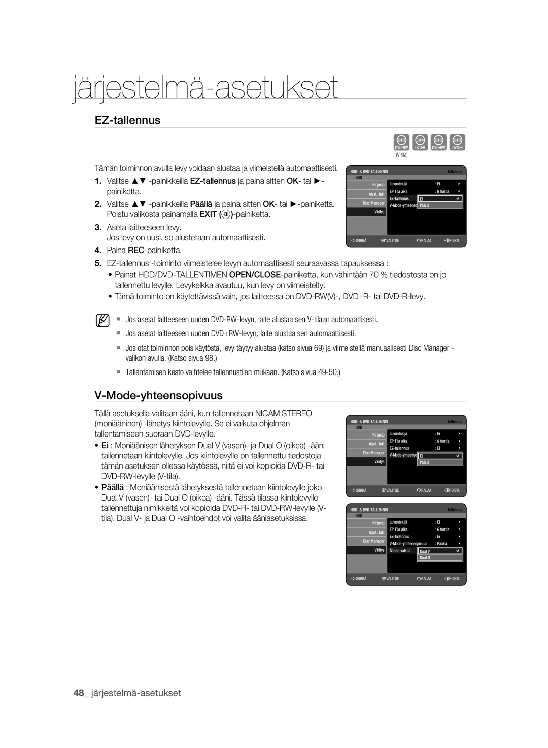 Samsung DVD-HR775A/XEE manual EZ-tallennus, Mode-yhteensopivuus, Painiketta, Poistu valikosta painamalla Exit -painiketta 