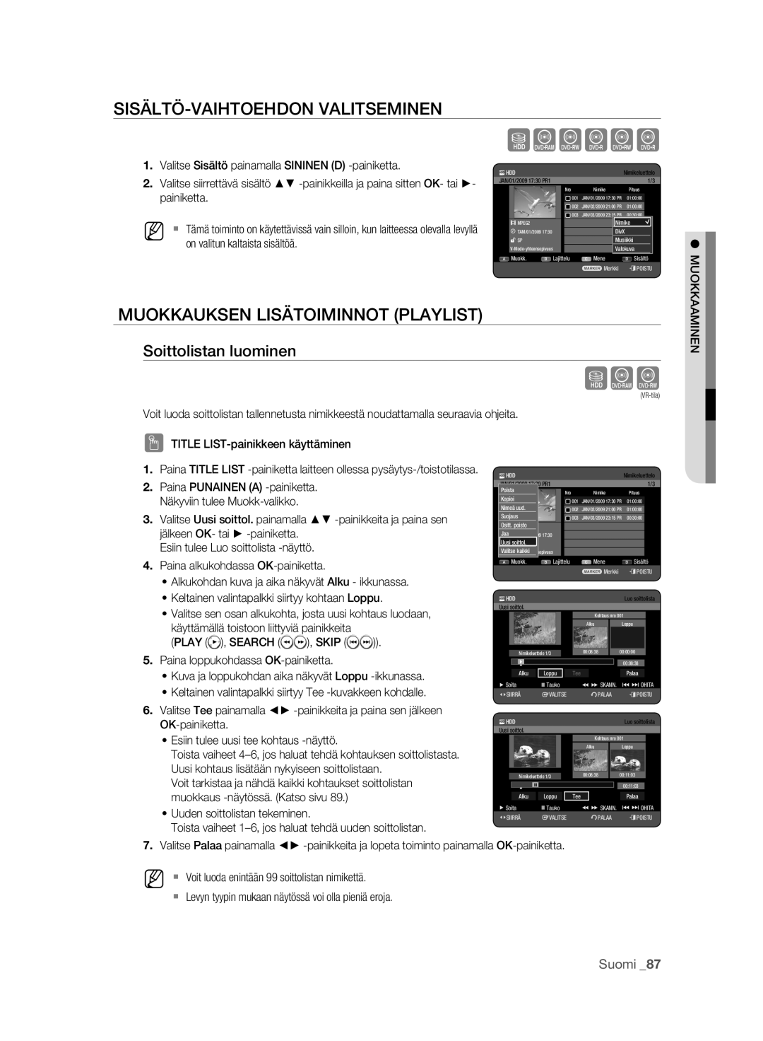 Samsung DVD-HR773A/XEE manual SISÄLTÖ-VAIHTOEHDON Valitseminen, Muokkauksen Lisätoiminnot Playlist, Soittolistan luominen 