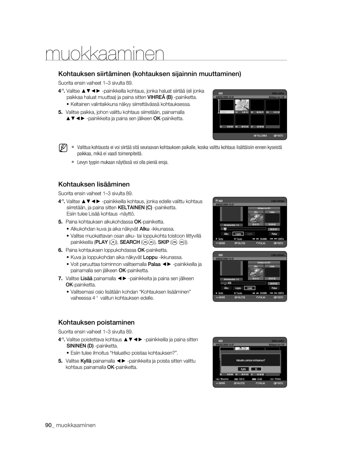 Samsung DVD-HR775A/XEE, DVD-HR773A/XEE manual Kohtauksen siirtäminen kohtauksen sijainnin muuttaminen, Kohtauksen lisääminen 