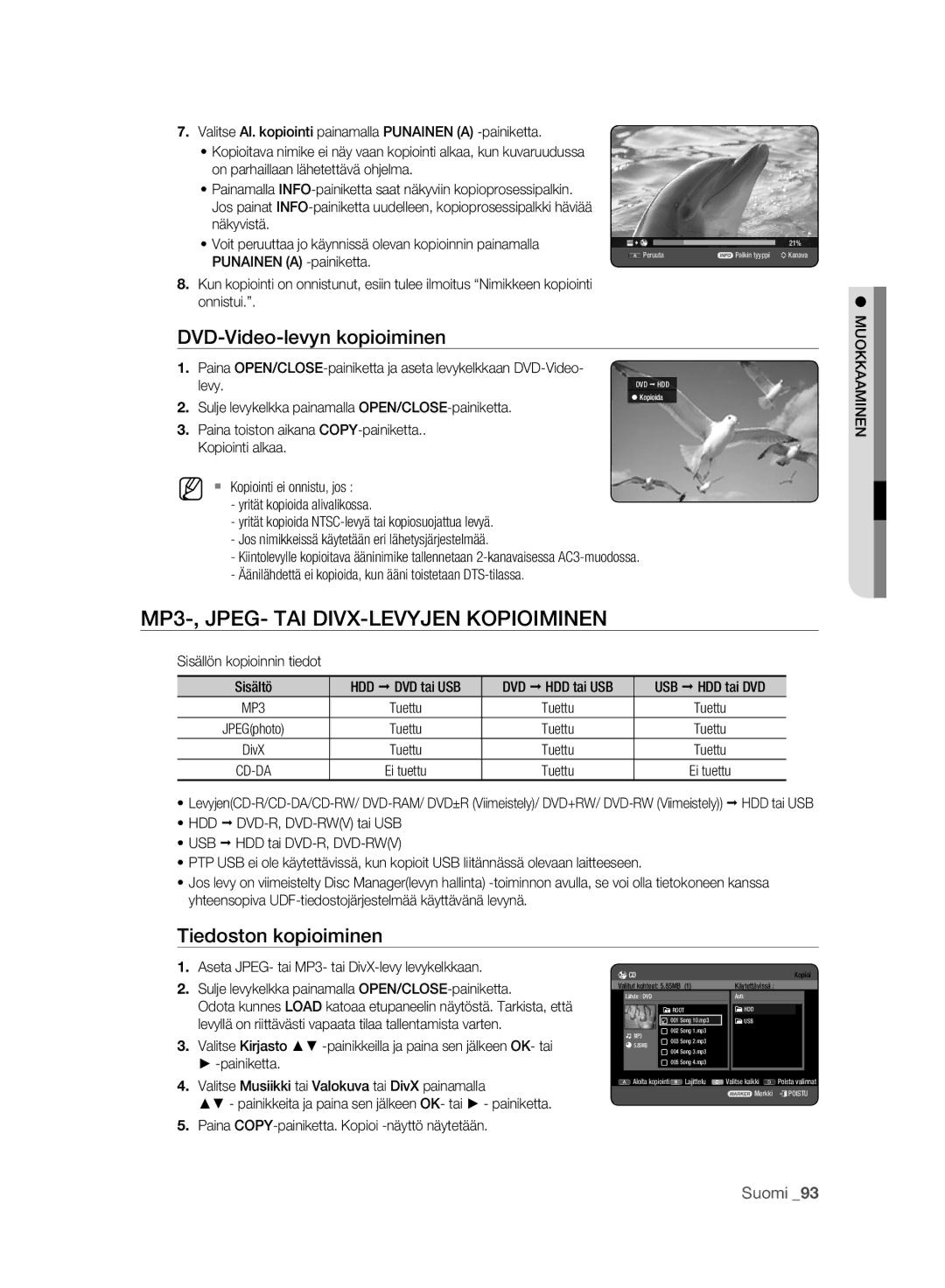 Samsung DVD-HR773A/XEE MP3-, JPEG- TAI DIVX-LEVYJEN Kopioiminen, DVD-Video-levyn kopioiminen, Tiedoston kopioiminen, Levy 