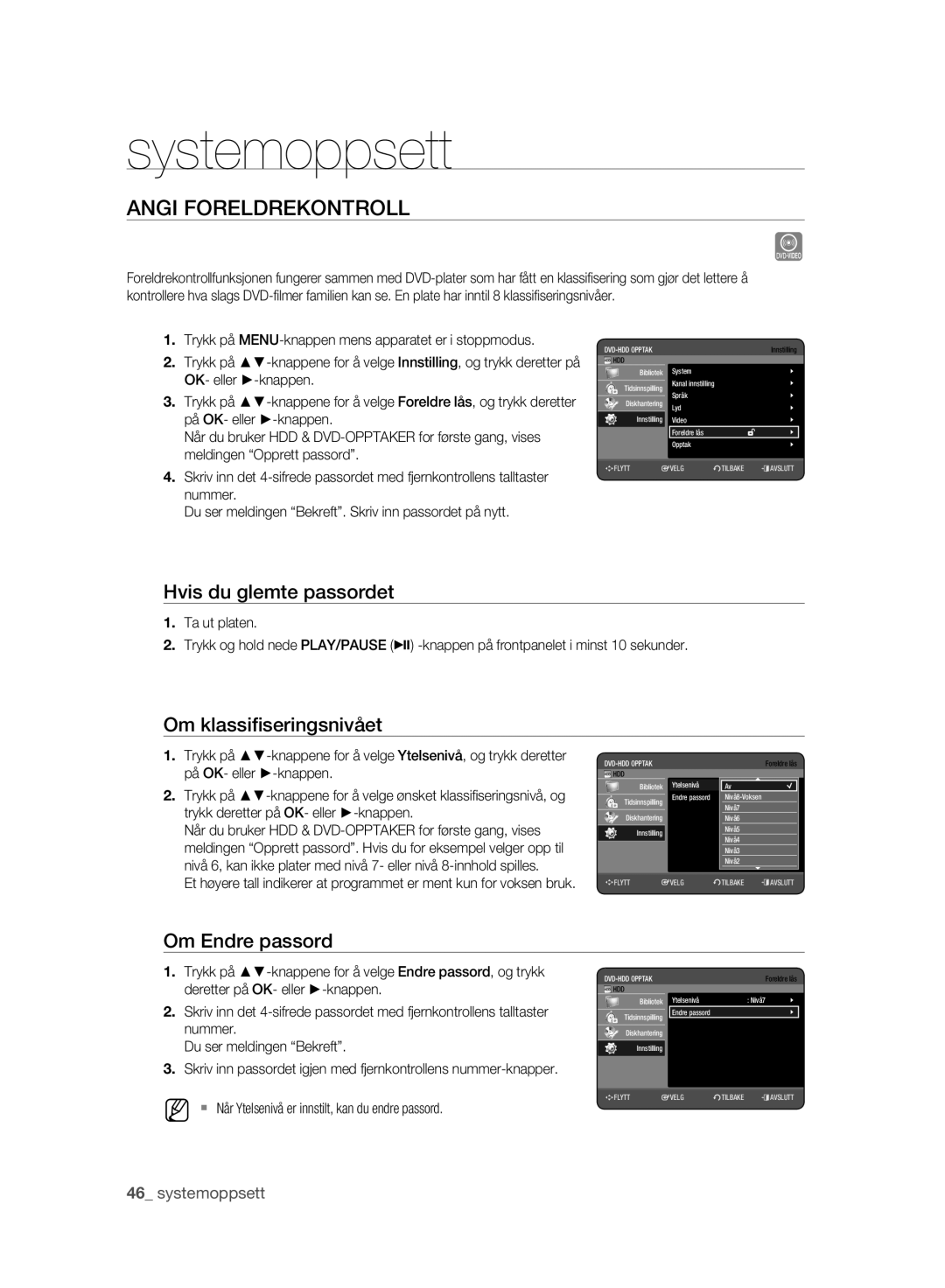 Samsung DVD-HR775A/XEE manual Angi Foreldrekontroll, Hvis du glemte passordet, Om klassiﬁseringsnivået, Om Endre passord 