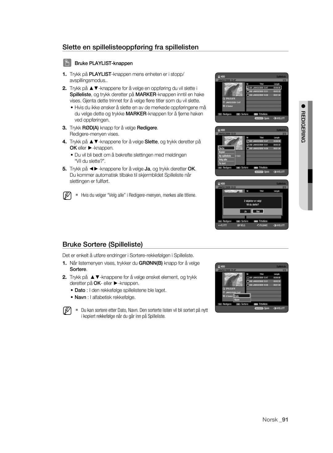 Samsung DVD-HR773A/XEE, DVD-HR775A/XEE manual Slette en spillelisteoppføring fra spillelisten, Bruke Sortere Spilleliste 