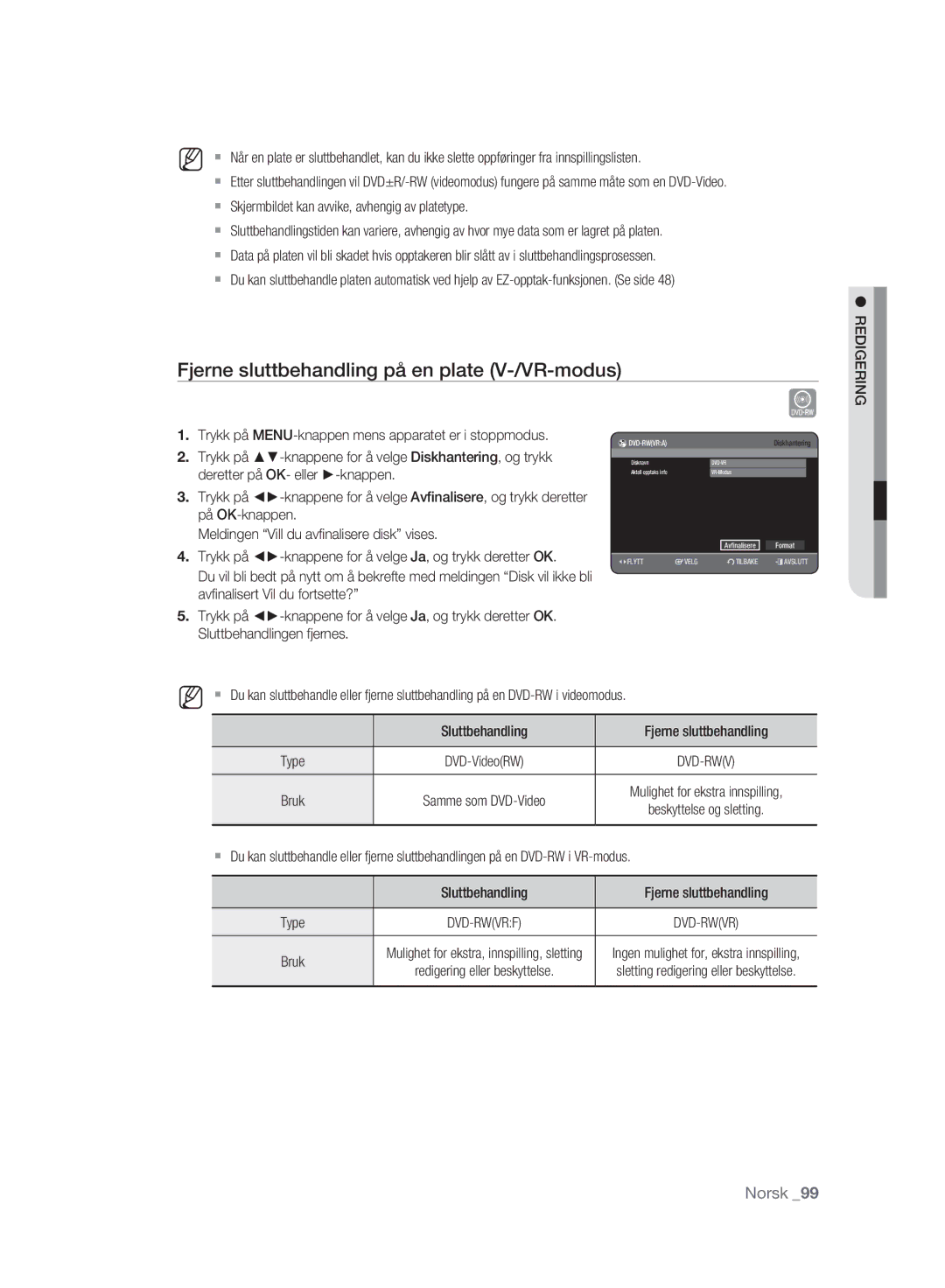 Samsung DVD-HR773A/XEE, DVD-HR775A/XEE manual Fjerne sluttbehandling på en plate V-/VR-modus, Bruk 