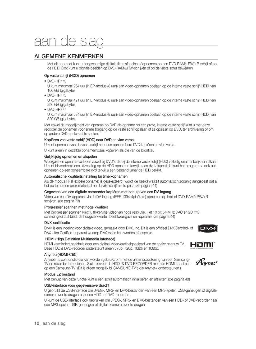 Samsung DVD-HR773A/XEG manual Algemene Kenmerken, Automatische kwaliteitsinstelling bij timer-opnamen, DivX-certiﬁcatie 