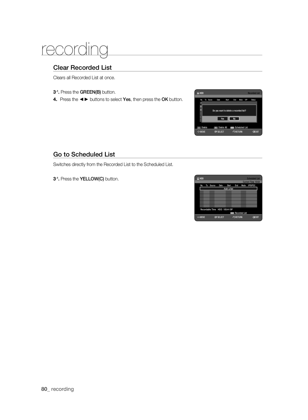 Samsung DVD-HR777A/XEB Clear Recorded List, Go to Scheduled List, Clears all Recorded List at once Press the Greenb button 