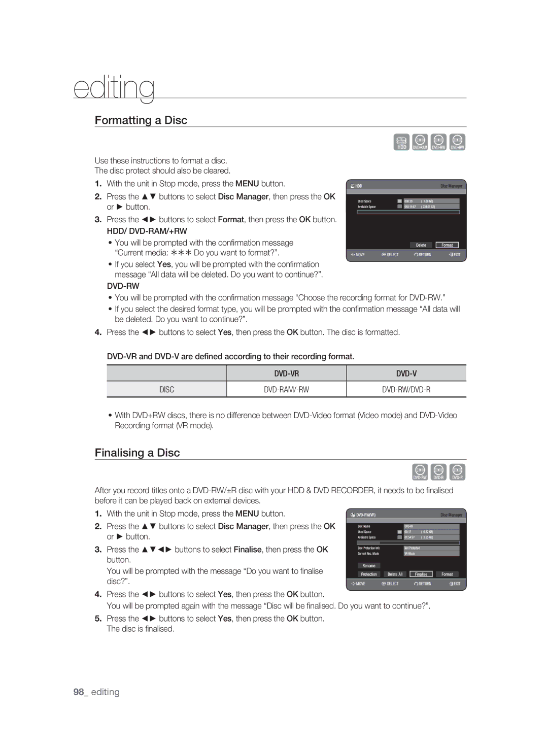 Samsung DVD-HR775A/XEN manual Formatting a Disc, Finalising a Disc, You will be prompted with the conﬁrmation message 