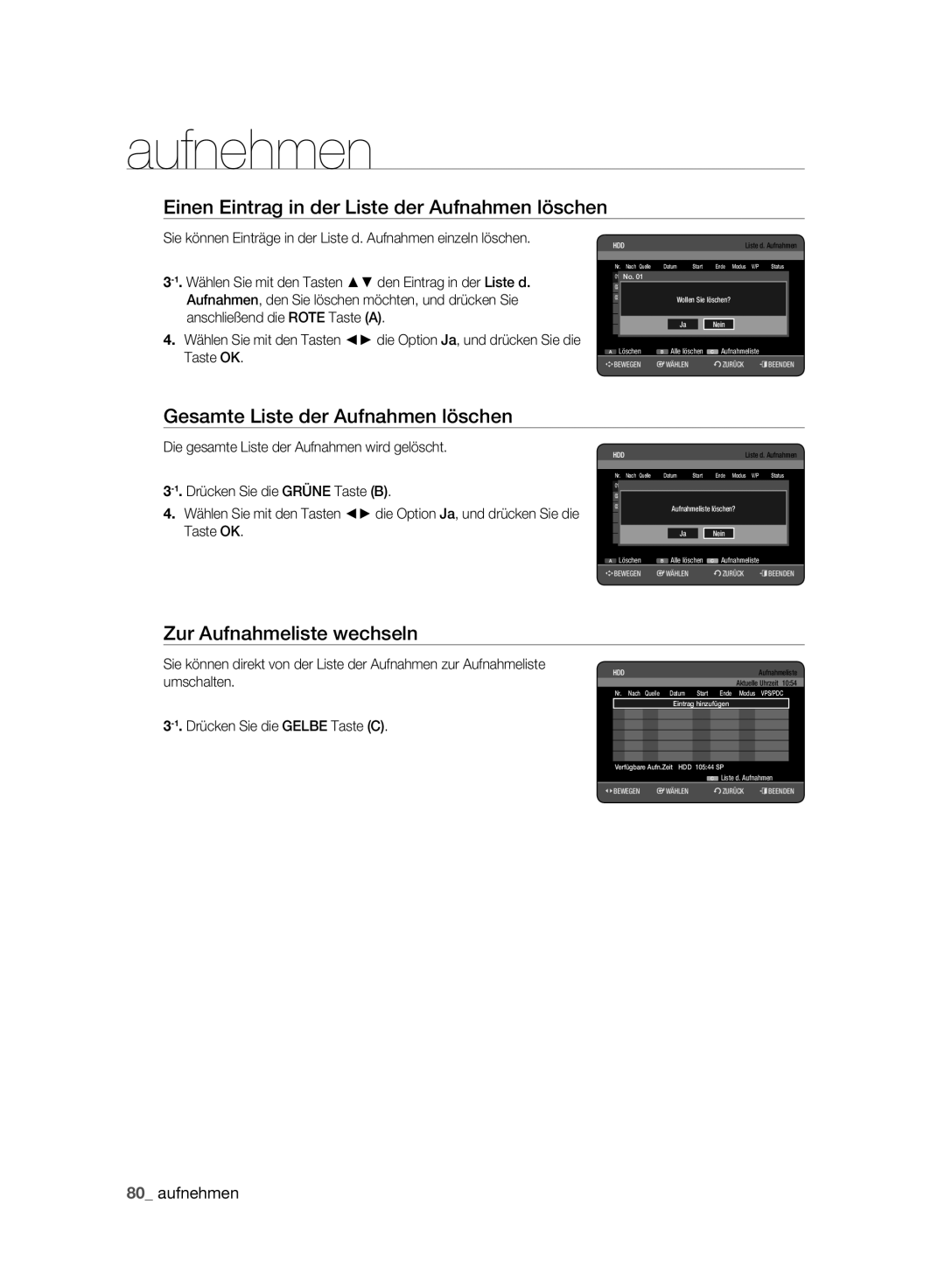 Samsung DVD-HR777A/XEB manual Einen Eintrag in der Liste der Aufnahmen löschen, Gesamte Liste der Aufnahmen löschen 