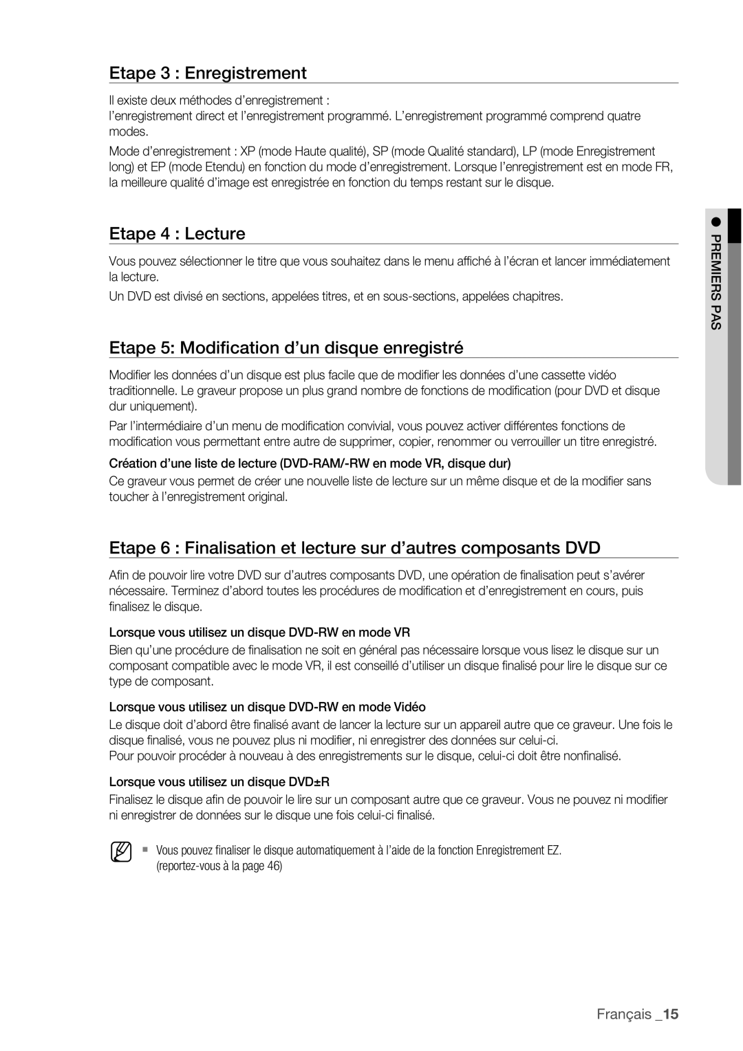 Samsung DVD-HR775/XEF, DVD-HR773/XEF Etape 3 Enregistrement, Etape 4 Lecture, Etape 5 Modiﬁcation d’un disque enregistré 