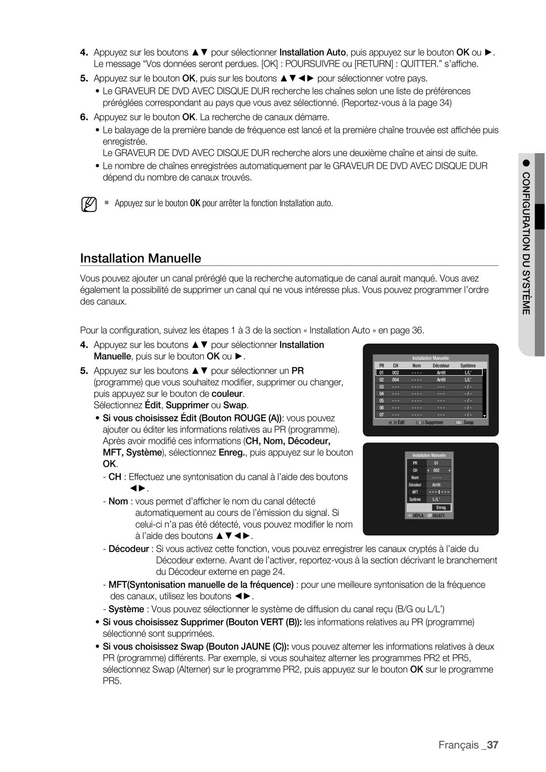 Samsung DVD-HR773/XEF manual Configuration DU Système, Installation Manuelle Nom, 002 Arrêt, Édit Supprimer Swap 