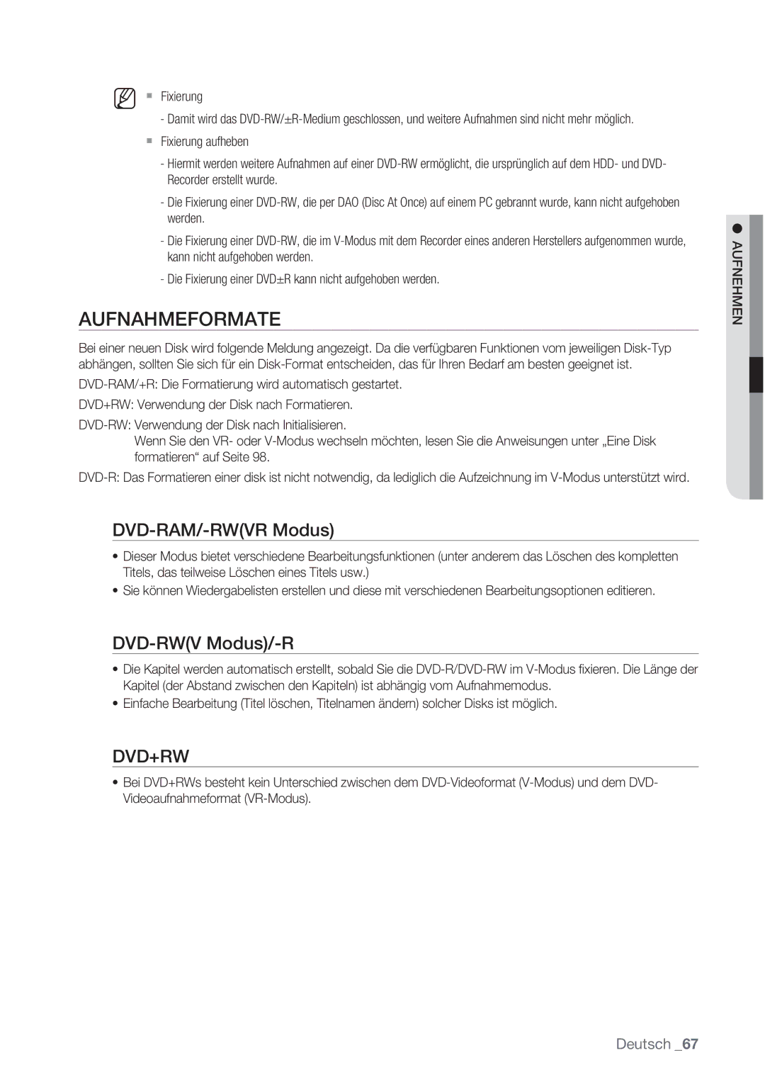 Samsung DVD-HR777/XEB, DVD-HR775/XEN manual Aufnahmeformate, DVD-RAM/-RWVR Modus, DVD-RWV Modus/-R,  Fixierung, Aufnehmen 