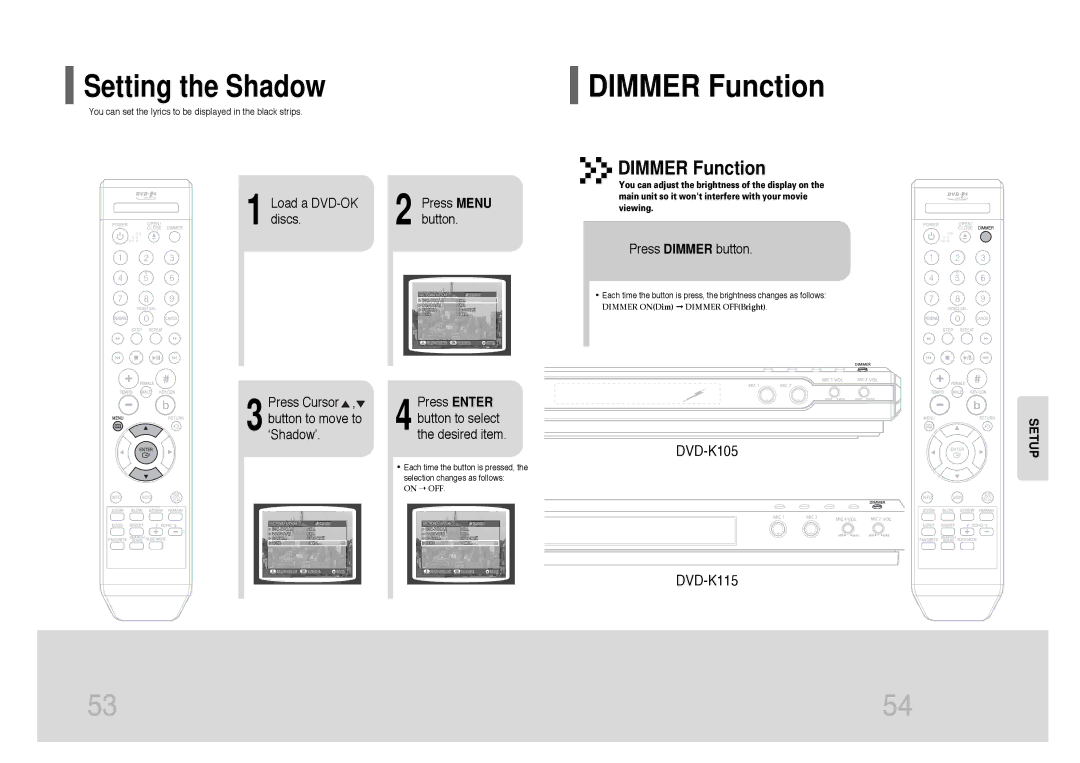 Samsung DVD-K115/XFU manual Setting the Shadow, Dimmer Function, Load a DVD-OK Press Menu, Discs Button Press Dimmer button 