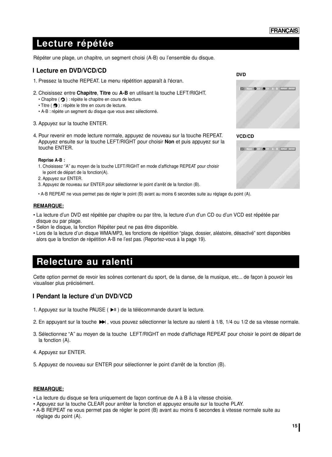 Samsung DVD-L75A, DVD-L70A Lecture répétée, Relecture au ralenti, Lecture en DVD/VCD/CD, Pendant la lecture d’un DVD/VCD 