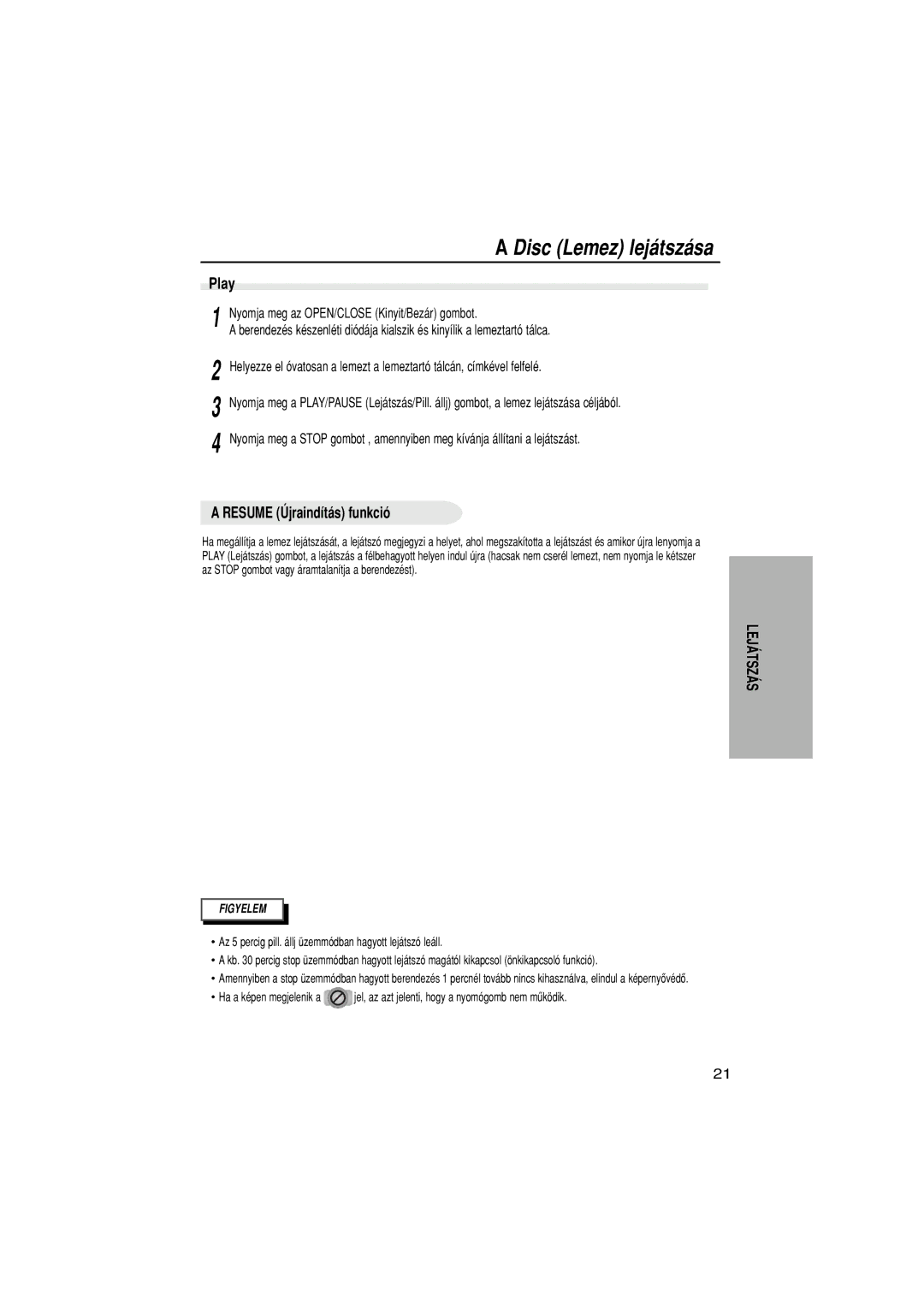 Samsung DVD-N505/EUR, DVD-N505/XEH manual Disc Lemez lej‡tsz‡sa, Play, Resume òjraind’t‡s funkci 