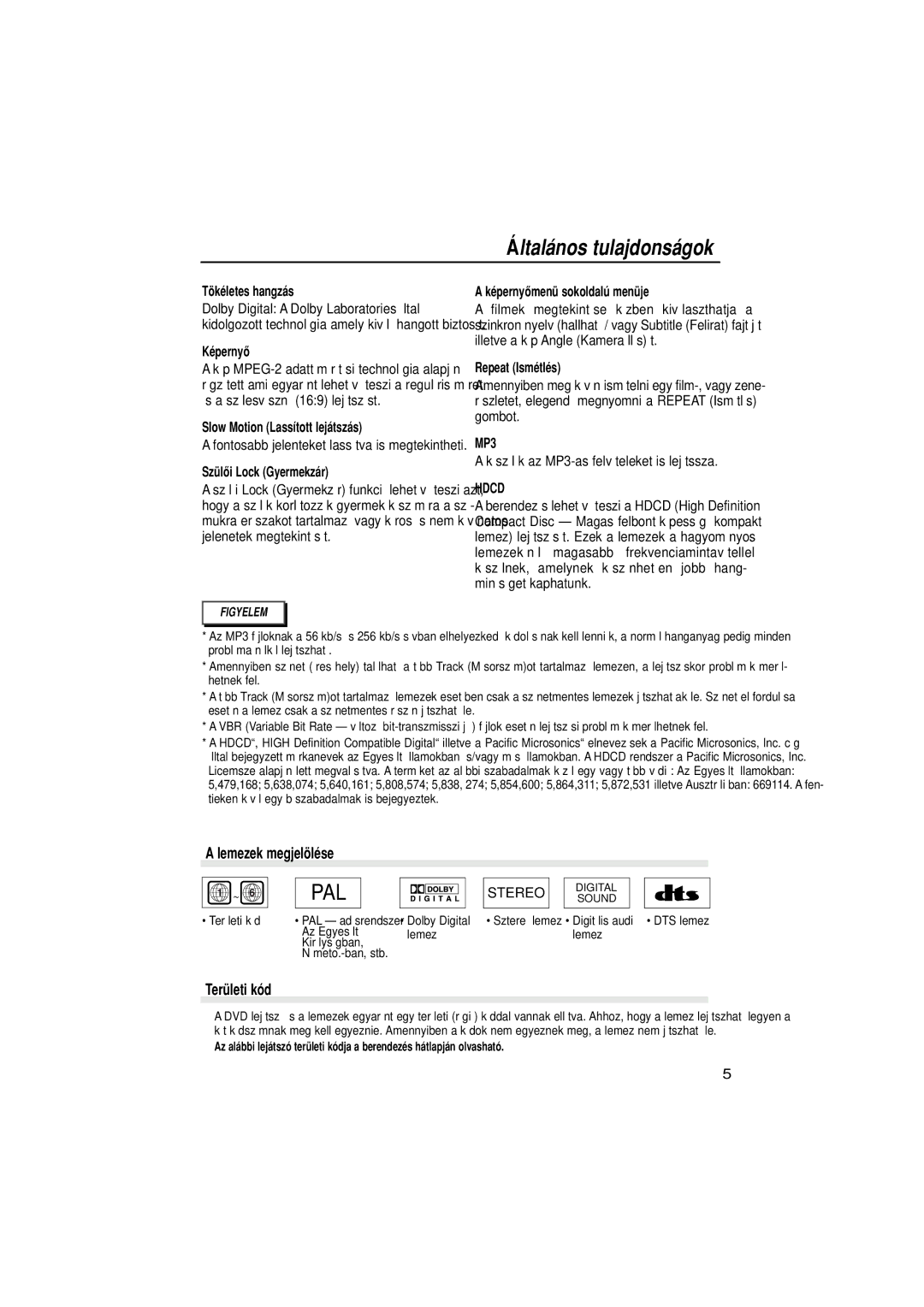 Samsung DVD-N505/EUR Çltal‡nos tulajdons‡gok, Lemezek megjelšlŽse, TerŸleti k-d, Dolby Digital a Dolby Laboratories ‡ltal 