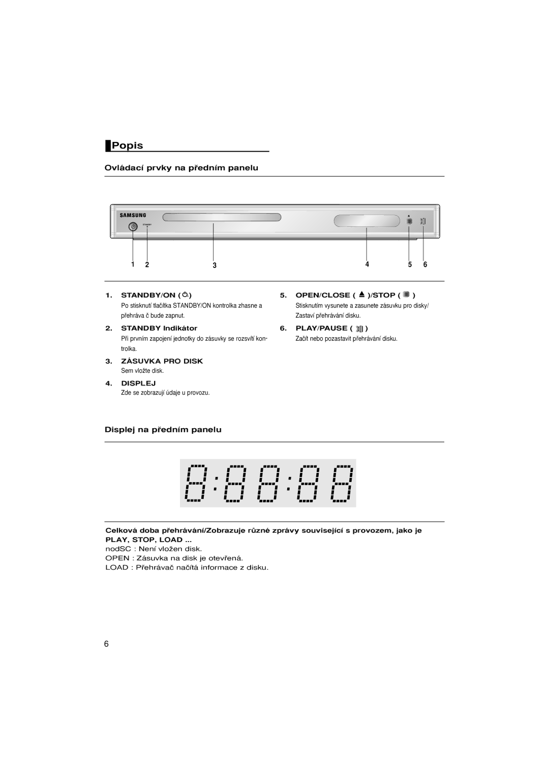 Samsung DVD-P181/EDC, DVD-P181/XEC, DVD-P181/XEE manual Popis, Ovládací prvky na pﬁedním panelu, Displej na pﬁedním panelu 