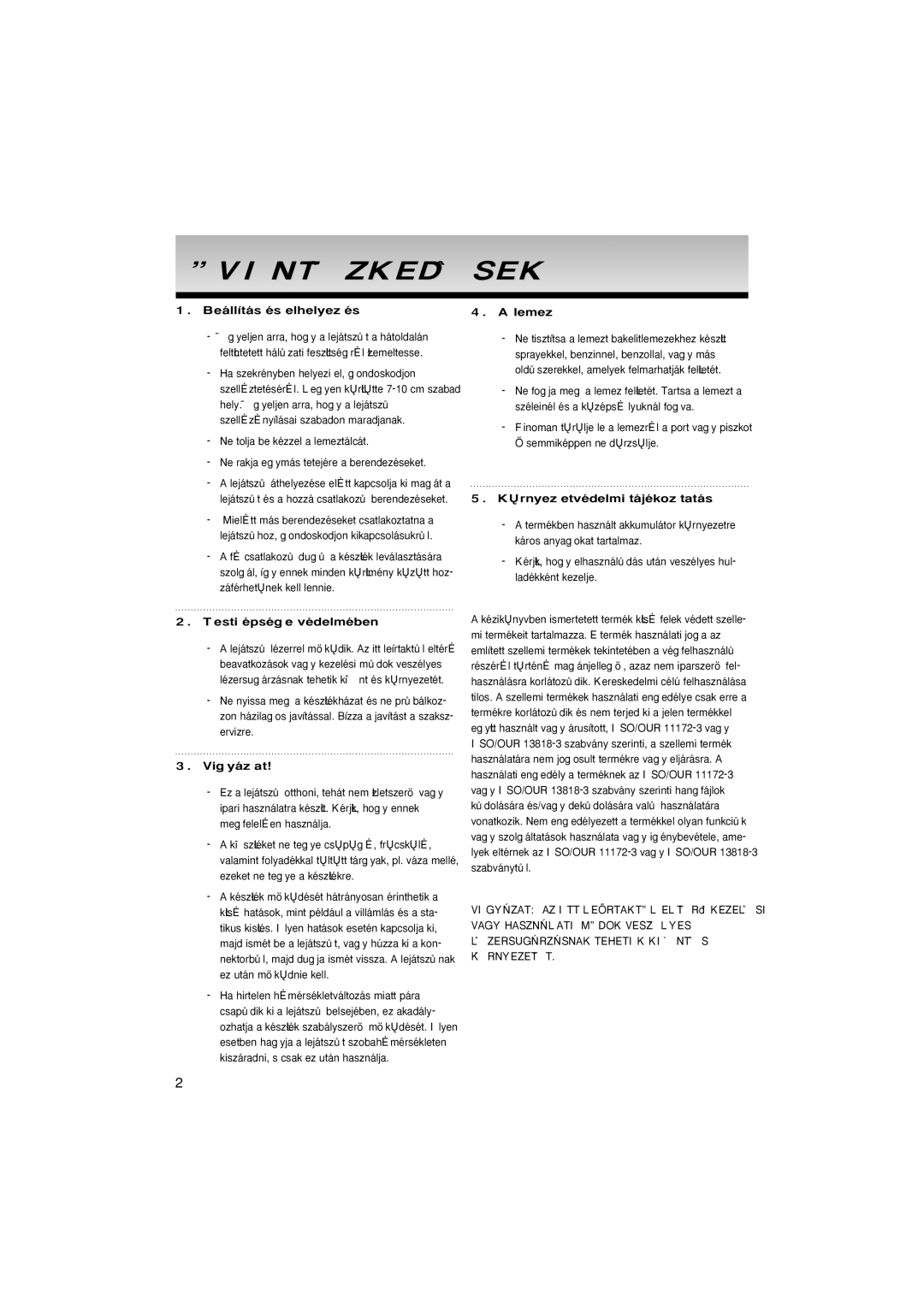 Samsung DVD-P181/XEE, DVD-P181/EDC manual Óvintézkedések, Beállítás és elhelyezés Lemez, Testi épsége védelmében, Vigyázat 