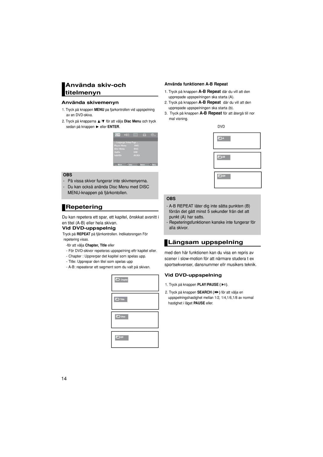 Samsung DVD-P181/XEE manual Använda skiv-och titelmenyn, Repetering, Längsam uppspelning 