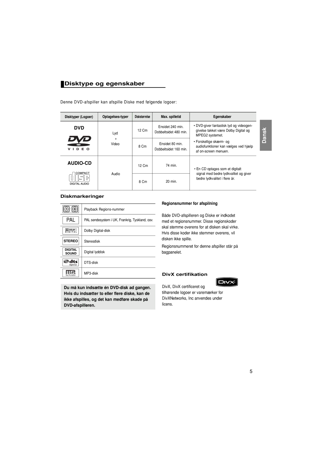 Samsung DVD-P181/XEE manual Disktype og egenskaber, Diskmarkeringer, DivX certifikation, Disktyper Logoer Optagelses-typer 