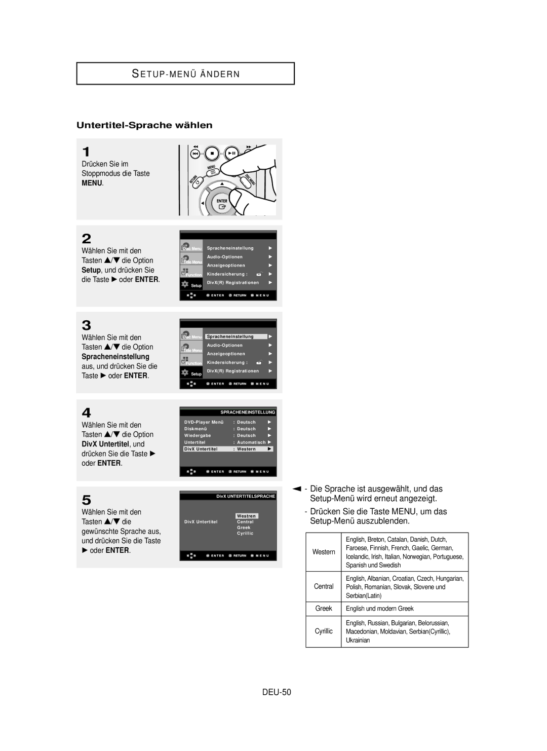 Samsung DVD-P355 Die Sprache ist ausgewählt, und das, Setup-Menü wird erneut angezeigt, Drücken Sie die Taste MENU, um das 