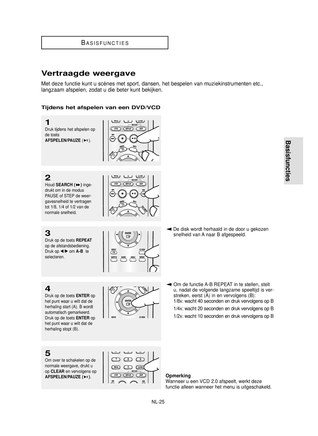 Samsung DVD-P355 manual Vertraagde weergave, Tijdens het afspelen van een DVD/VCD, NL-25, Afspelen/Pauze 