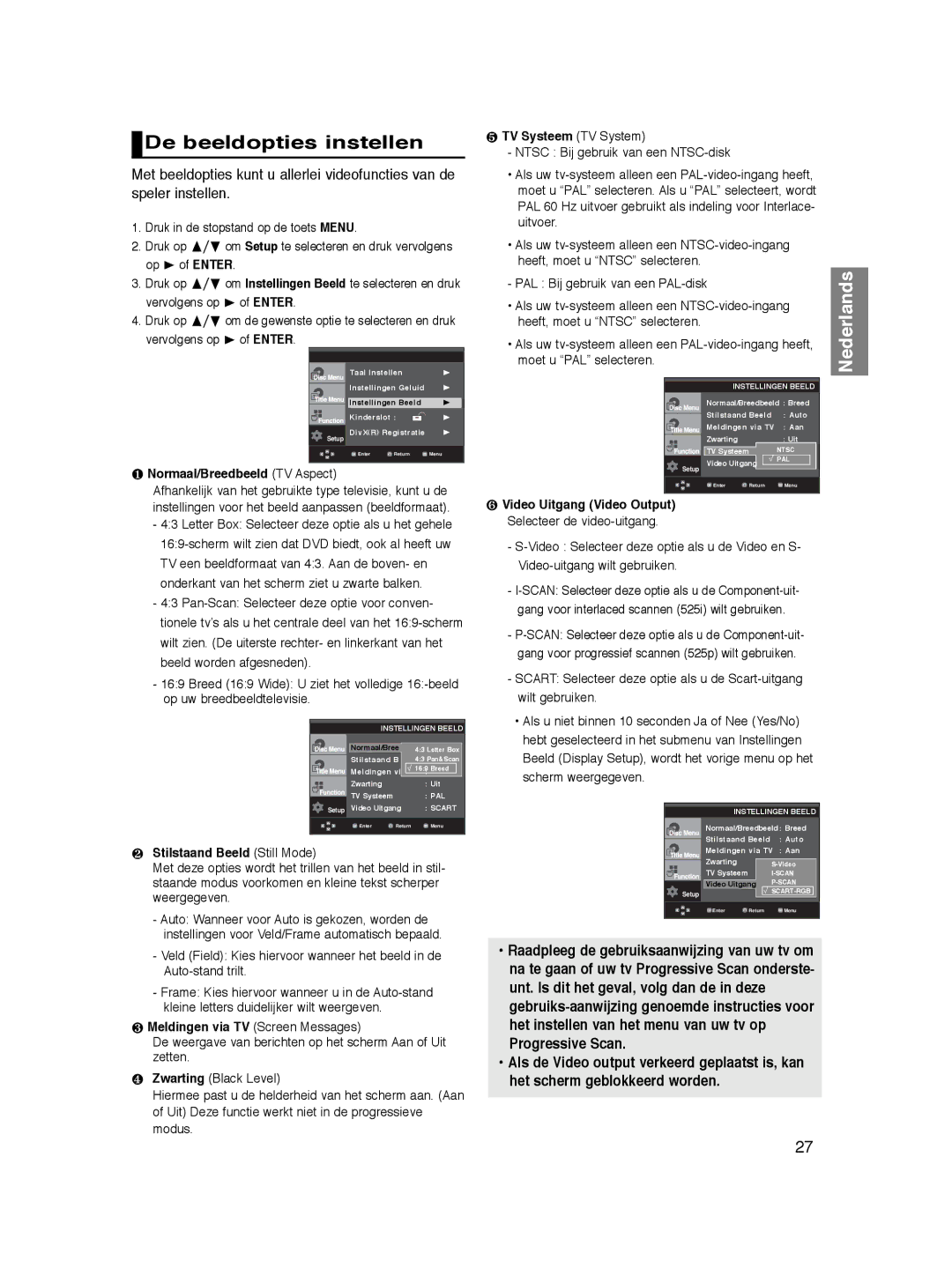 Samsung DVD-P360/XEC, DVD-P360/XEG De beeldopties instellen, ❶ Normaal/Breedbeeld TV Aspect, ❷ Stilstaand Beeld Still Mode 