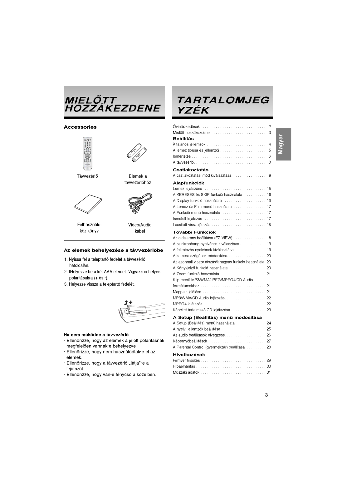 Samsung DVD-P365/FOU, DVD-P360/XEL manual Mielãtt Hozzákezdene, Tartalomjeg Yzék, Az elemek behelyezése a távvezérlŒbe 