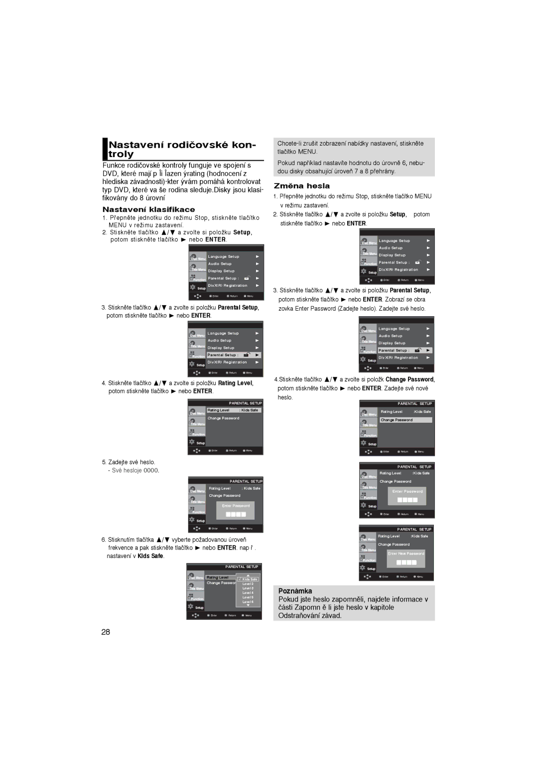 Samsung DVD-P365/XEL, DVD-P360/XEL Nastavení rodiãovské kon- troly, Nastavení klasifikace, Zmûna hesla, Zadejte své heslo 