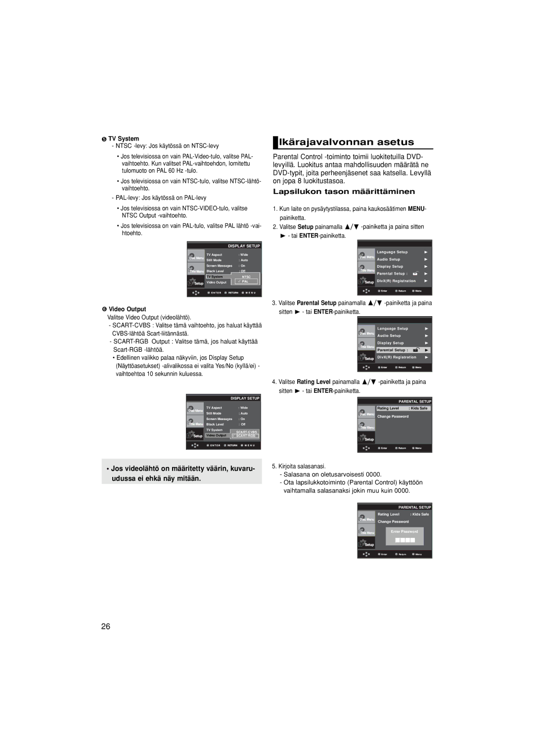 Samsung DVD-P380/XEE manual Ikärajavalvonnan asetus, Lapsilukon tason määrittäminen, Ntsc -levy Jos käytössä on NTSC-levy 