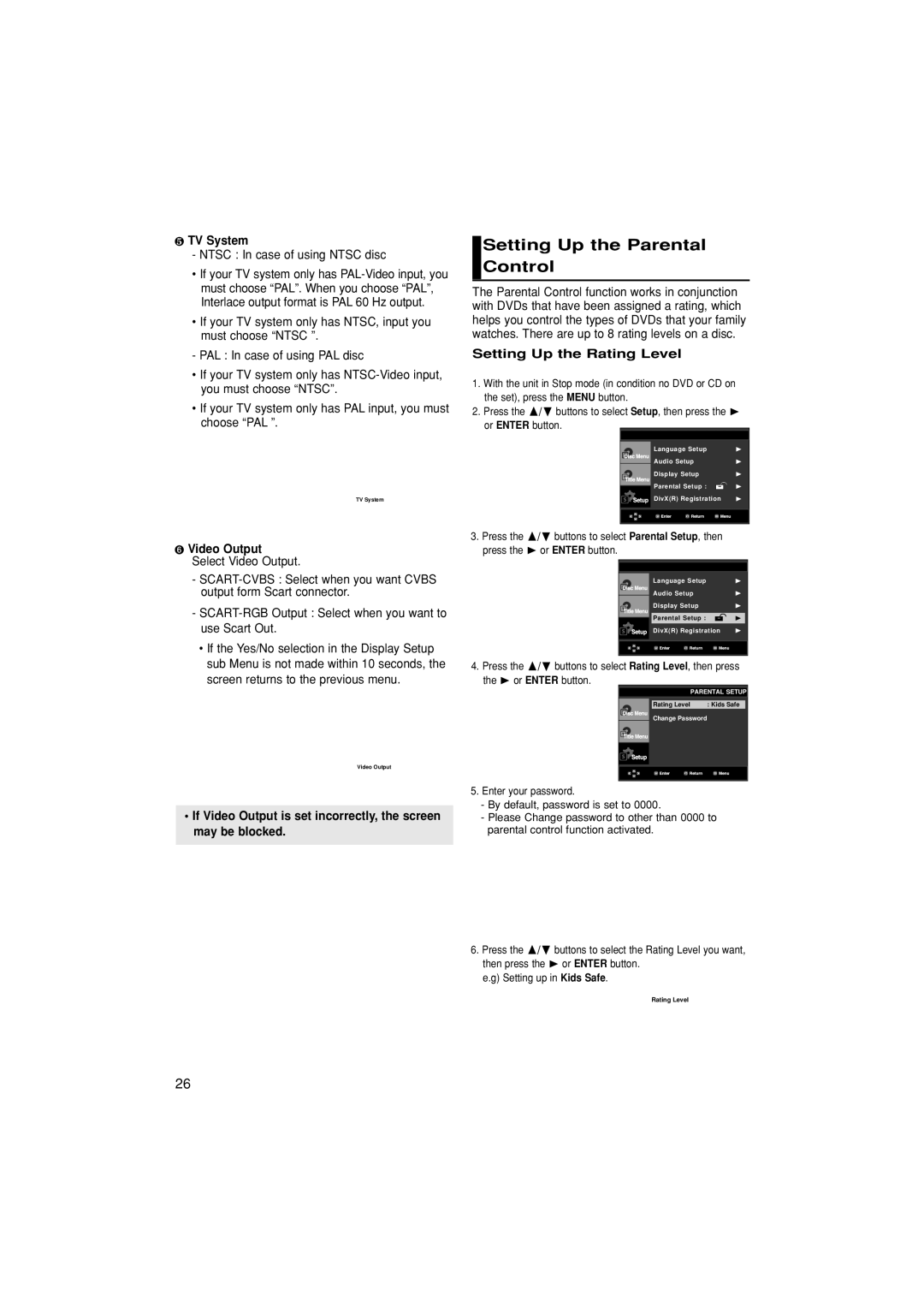 Samsung DVD-P380/XEL manual Setting Up the Parental Control, ❺ TV System, Ntsc In case of using Ntsc disc, ➏ Video Output 