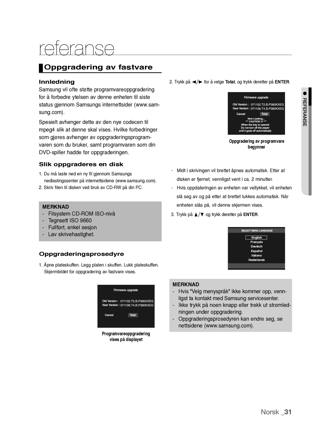 Samsung DVD-P390/XEE Referanse, Oppgradering av fastvare, Innledning, Slik oppgraderes en disk, Oppgraderingsprosedyre 