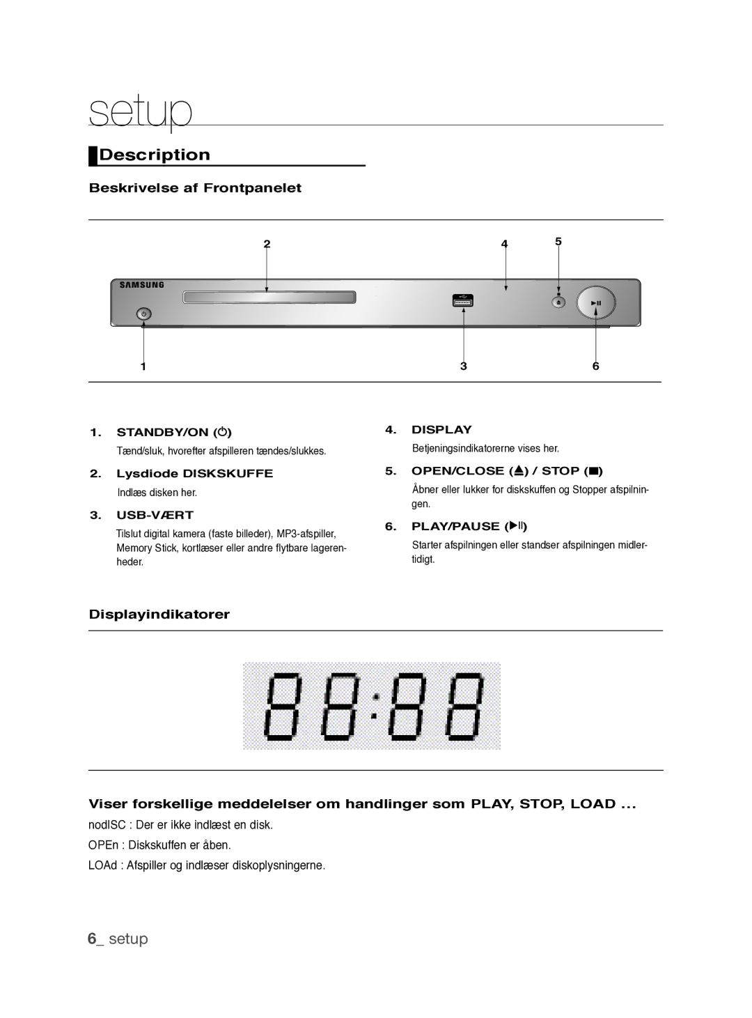 Samsung DVD-P390/XEE manual Description, Beskrivelse af Frontpanelet, Tænd/sluk, hvorefter afspilleren tændes/slukkes 