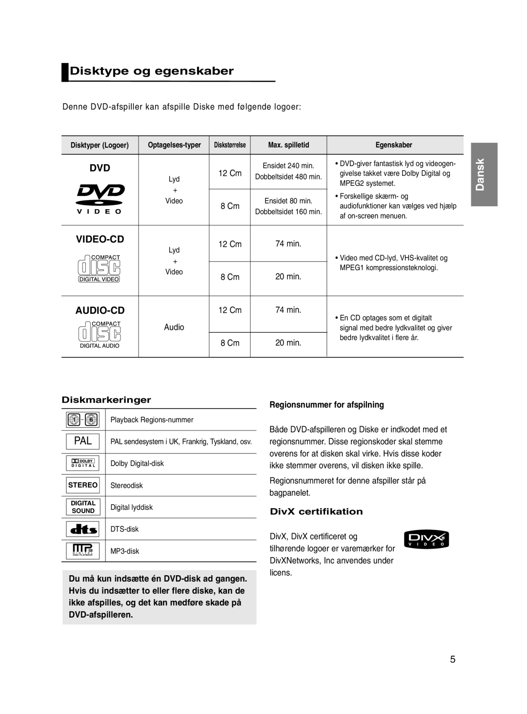 Samsung DVD-P560/XEE Disktype og egenskaber, Denne DVD-afspiller kan afspille Diske med følgende logoer, Diskmarkeringer 