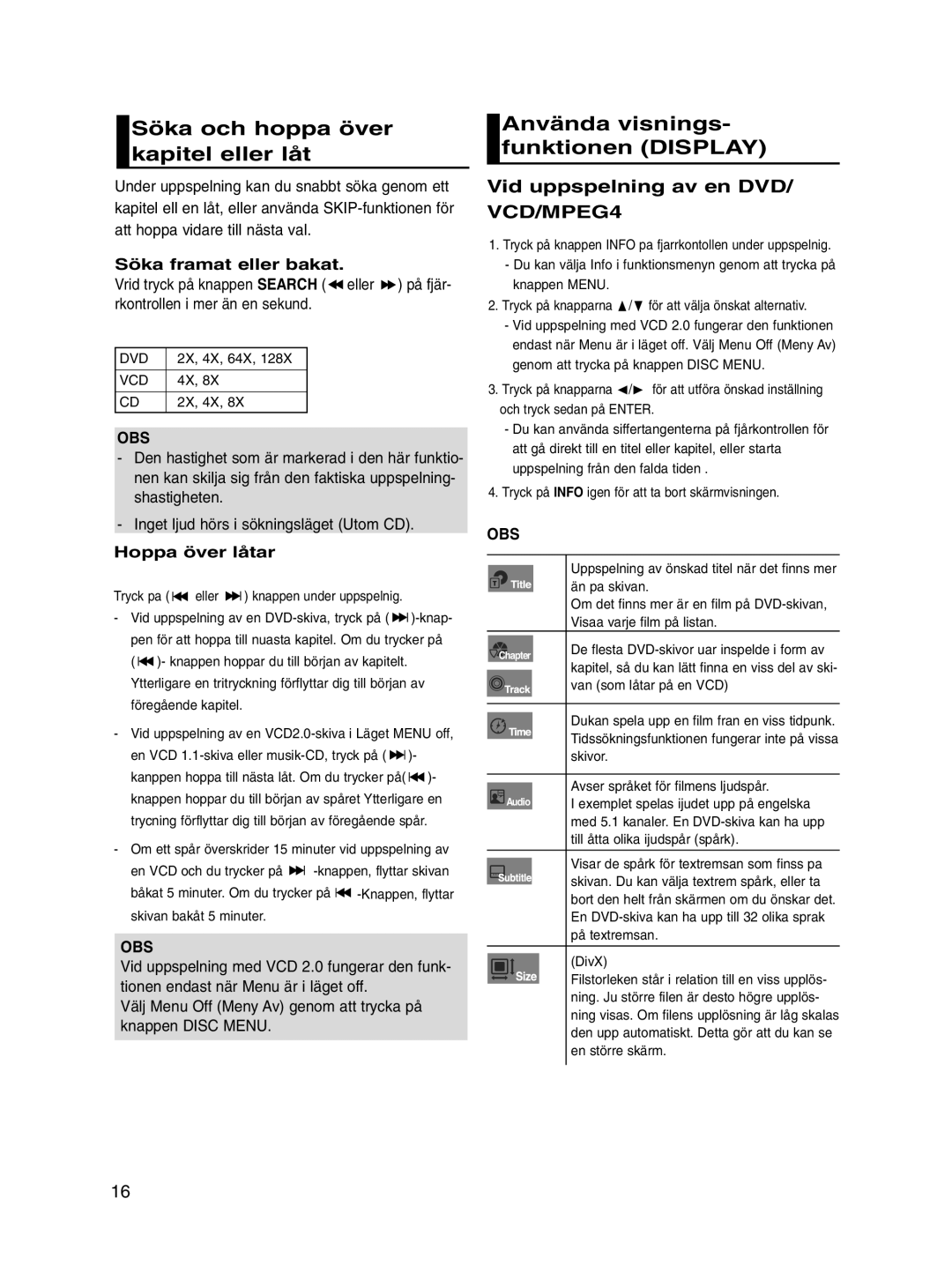 Samsung DVD-P560/XEE Söka och hoppa över kapitel eller låt, Använda visnings- funktionen Display, Söka framat eller bakat 