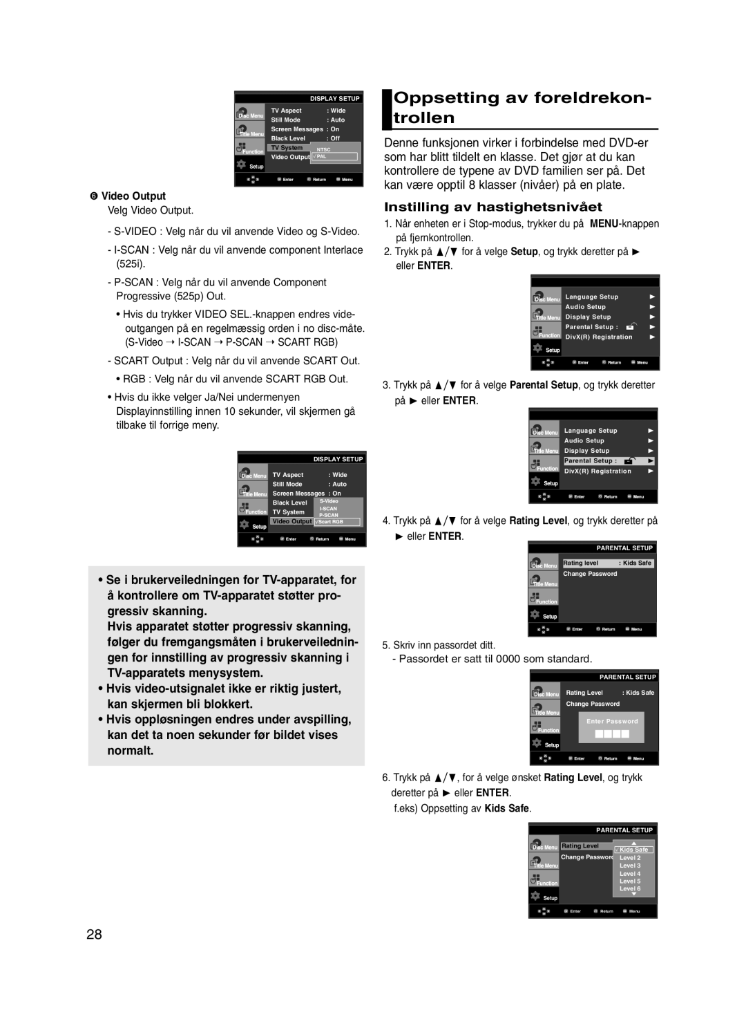 Samsung DVD-P560/XEE manual Oppsetting av foreldrekon- trollen, Instilling av hastighetsnivået, ➏ Video Output 