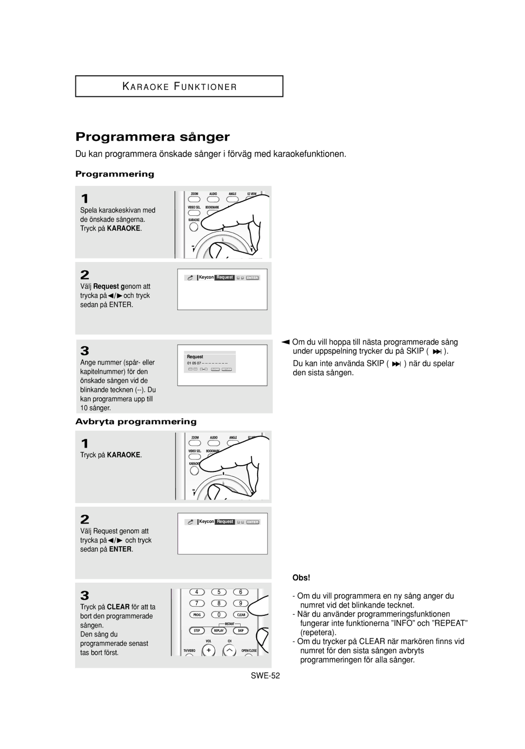 Samsung DVD-P650K/XEE manual Programmera sånger, Om du vill hoppa till nästa programmerade sång, Tryck på Karaoke 