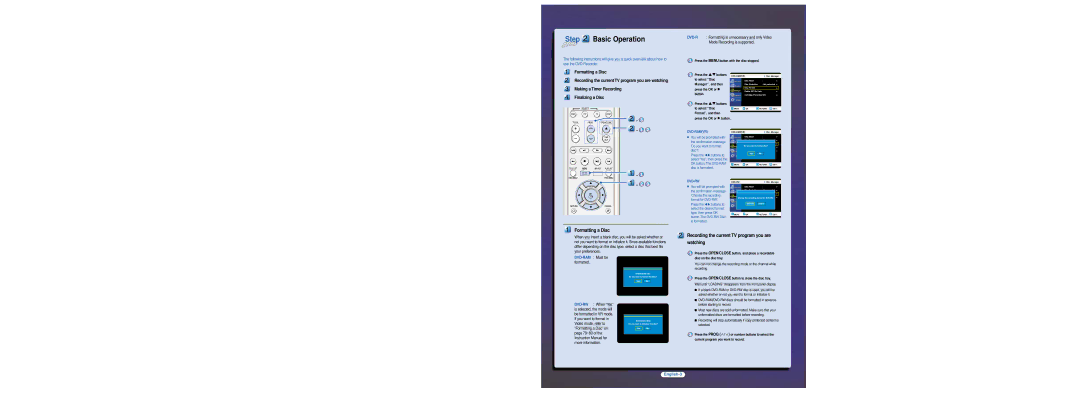 Samsung DVD-R100E/EUR manual Formatting a Disc, Recording the current TV program you are Watching 