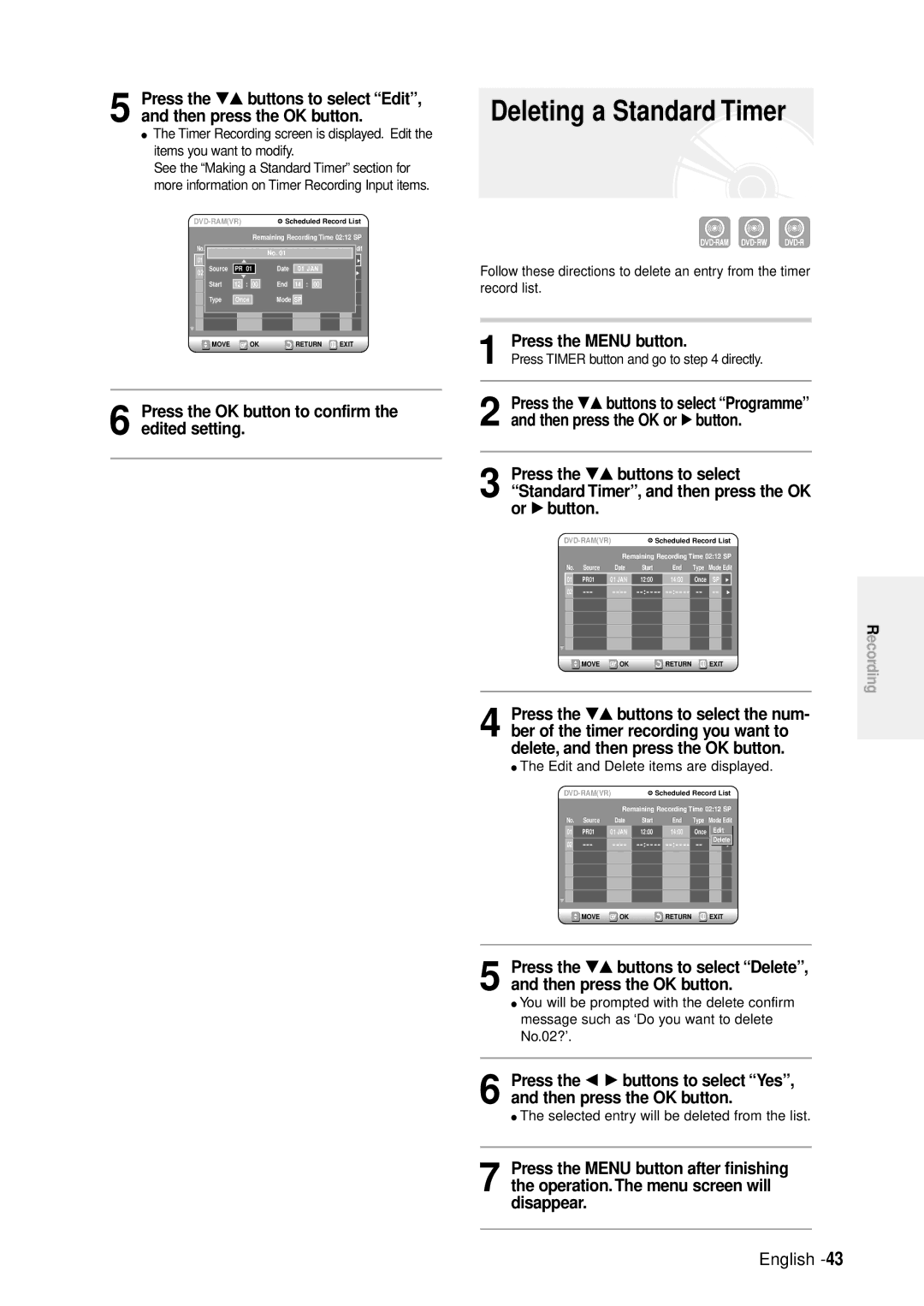 Samsung DVD-R100E/XET, DVD-R100E/XEE manual Deleting a Standard Timer, Press the OK button to confirm the edited setting 