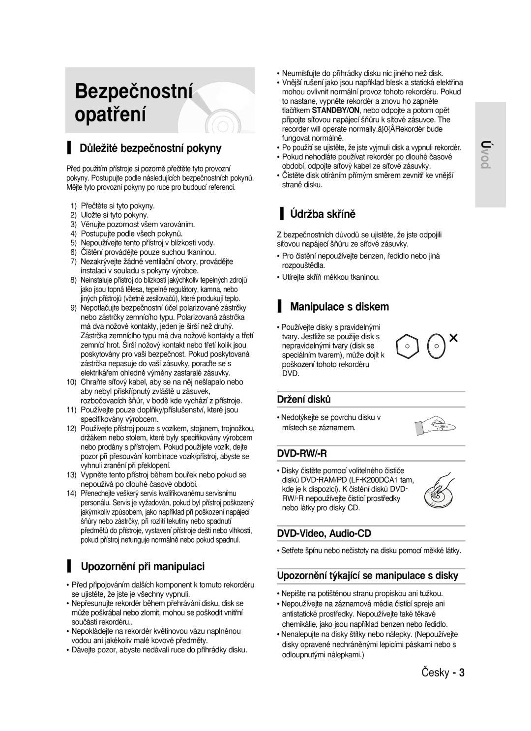 Samsung DVD-R119/EUR manual Bezpeãnostní Opatﬁení, DÛleÏité bezpeãnostní pokyny, Upozornûní pﬁi manipulaci, ÚdrÏba skﬁínû 