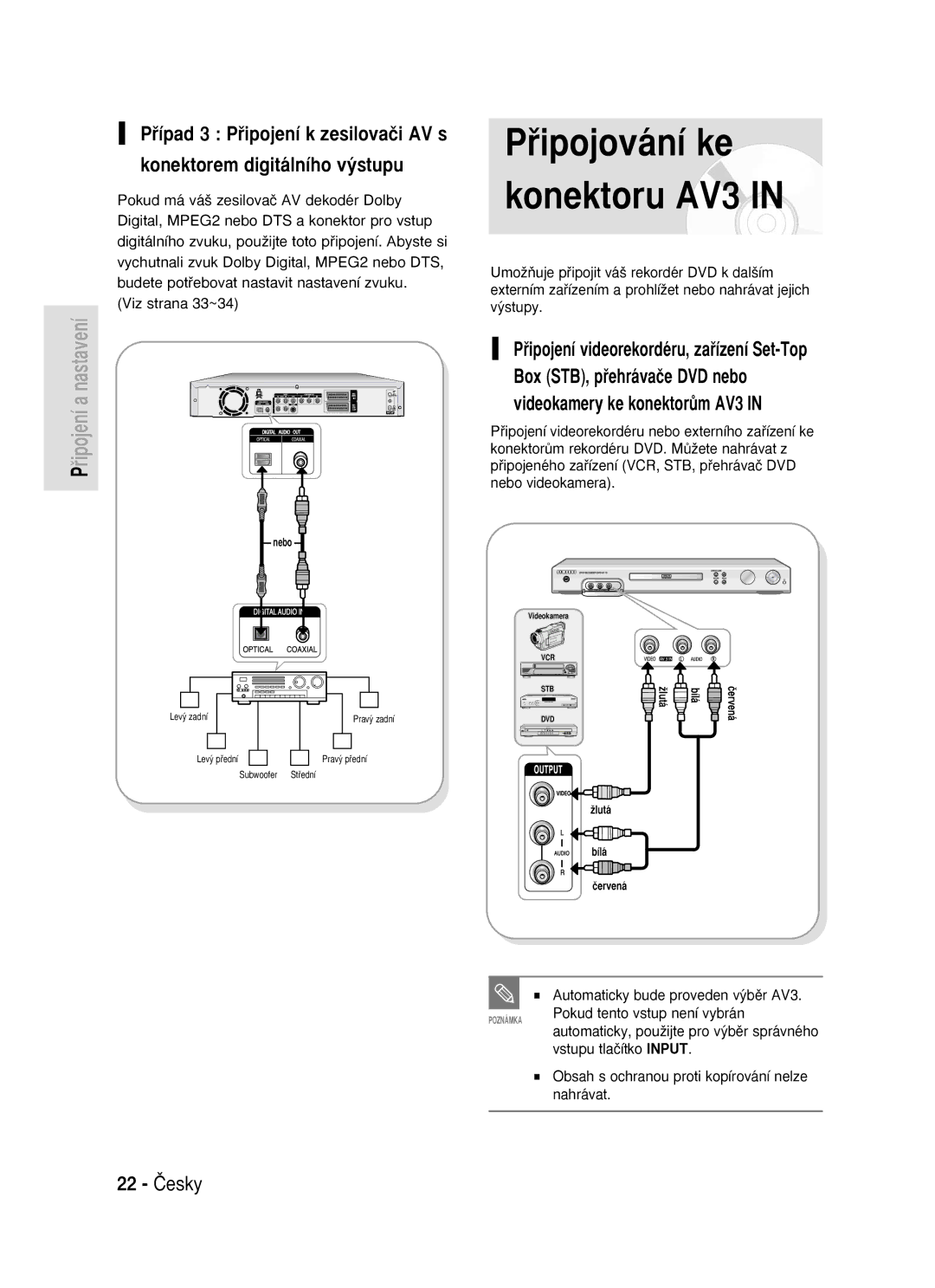 Samsung DVD-R119/EUR manual 22 âesky, Automaticky bude proveden v˘bûr AV3, Obsah s ochranou proti kopírování nelze nahrávat 