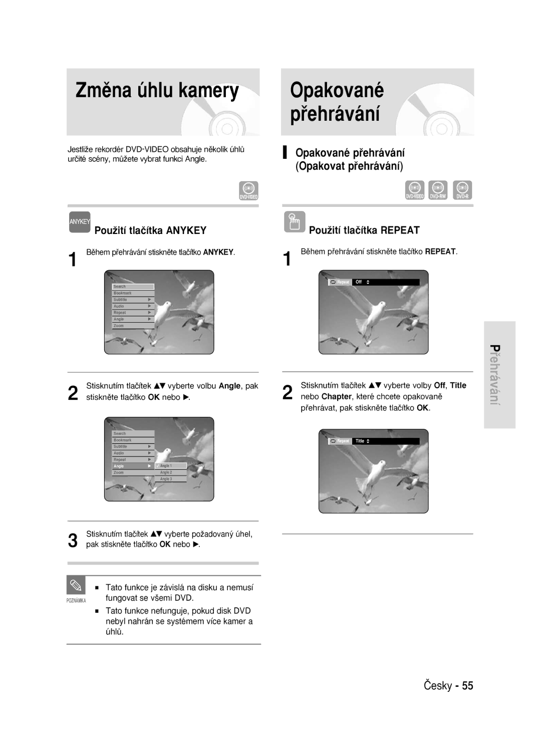 Samsung DVD-R119/EUR manual Zmûna úhlu kamery, Opakované Pﬁehrávání, PouÏití tlaãítka Repeat, Fungovat se v‰emi DVD 