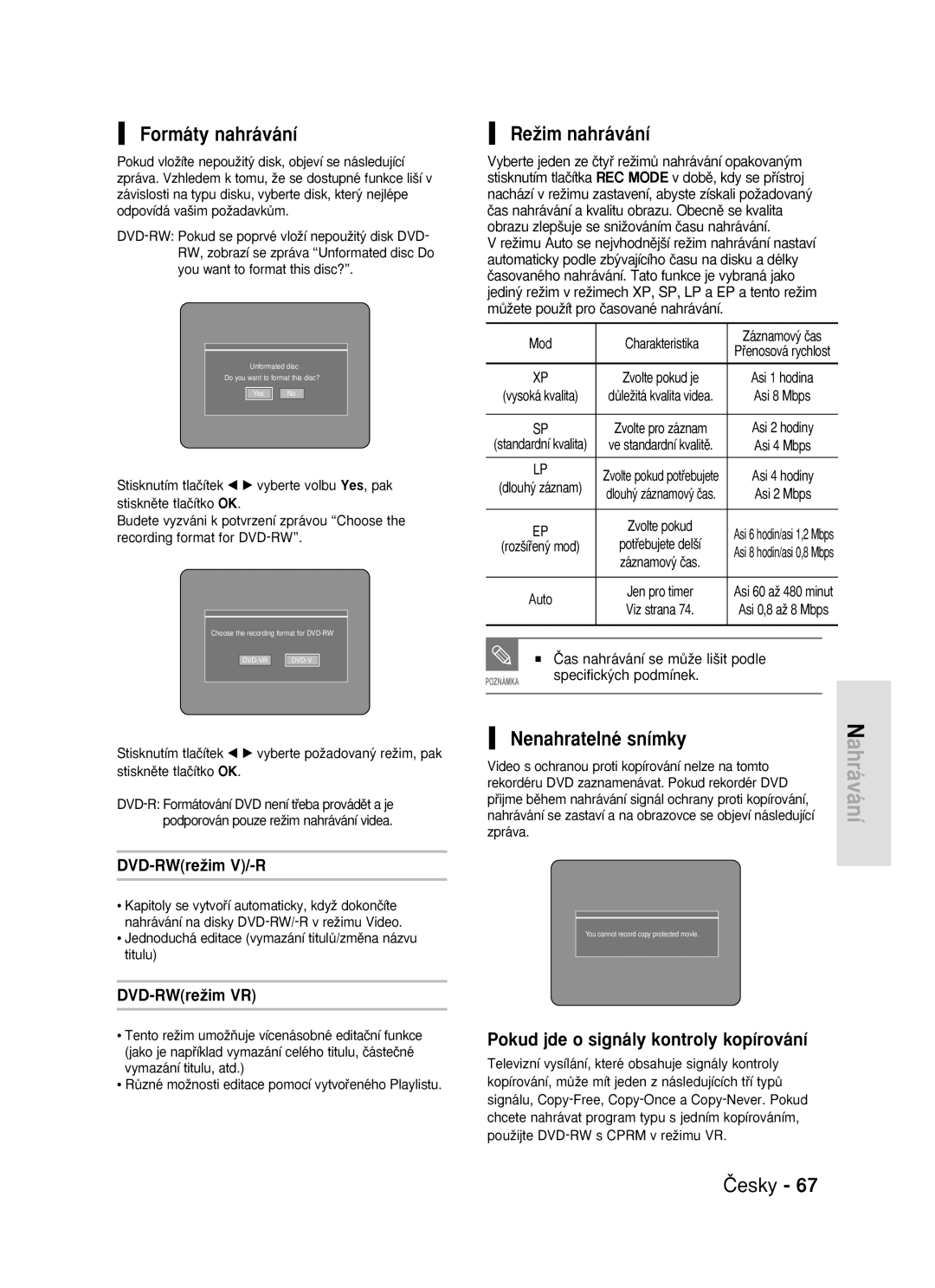 Samsung DVD-R119/EUR Formáty nahrávání, ReÏim nahrávání, Nenahratelné snímky, Pokud jde o signály kontroly kopírování 